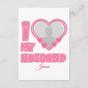Carte D'accompagnement Personnalisé I Love My Husband - Ajouter Photo & N