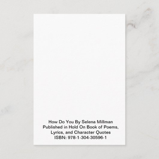 Carte D'accompagnement Poème "Comment fais-tu" (Dos)