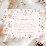 Carte D'accompagnement Rose Gold Snowflakes Mariage Honeymoon Fund<br><div class="desc">Cette carte élégante et séduisante de fonds de lune de miel mariage comprend des flocons de neige rose couleur or fausse parties scintillant et des étincelles sur un arrière - plan blanc. Le texte combine écriture manuscrite et fontes sans modernes pour un look élégant et sophistiqué. C'est parfait pour un...</div>