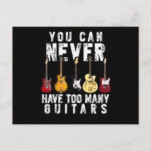 Carte D'accompagnement Vous ne pouvez jamais avoir trop de guitares musiq