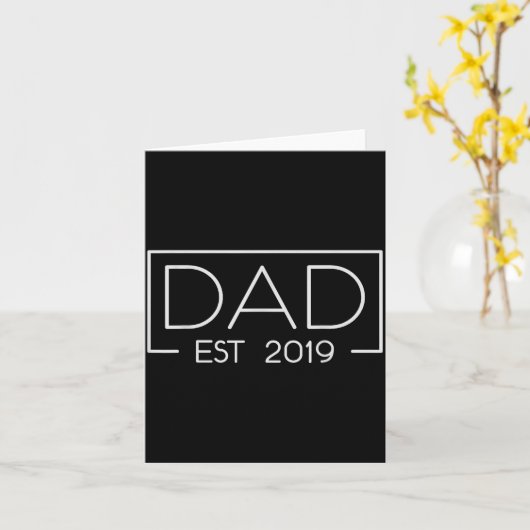 Carte Dad Est. 2019 Expect Baby 2019, Father 2019 New Da (Fleur jaune)