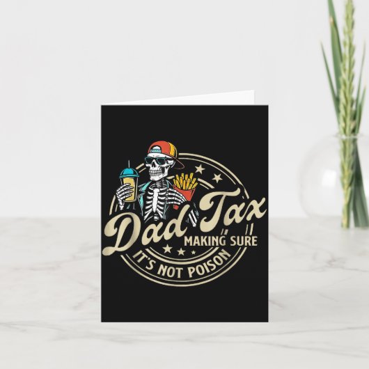 Carte Dad Tax Making Sure It's Not Ison Funny Fathers Da (Devant)