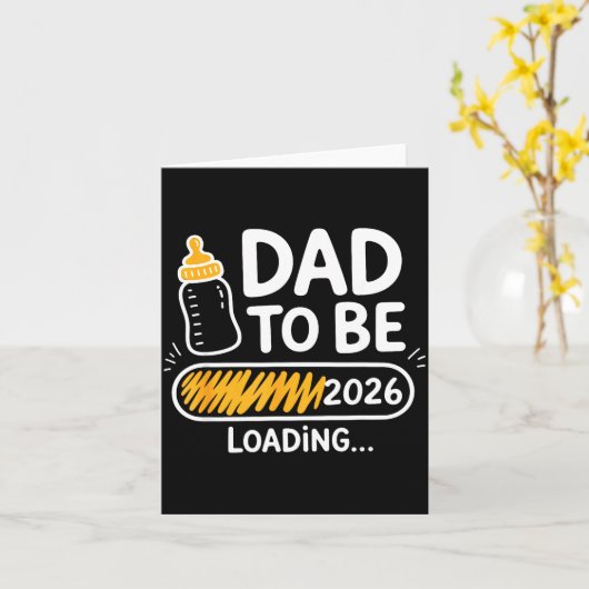 Carte Dad To Be 2026 Loading Promoted To Daddy 1st Time  (Fleur jaune)