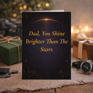Carte Dad You Shine Brighter Than Stars Father’s Day