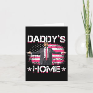Carte Daddys Accueil Trump rose 2024 Trump amusant prend