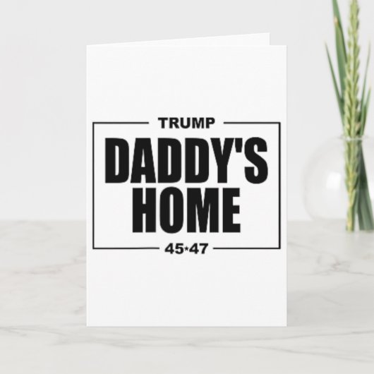 Carte Daddy's Home Trump _1  (Devant)
