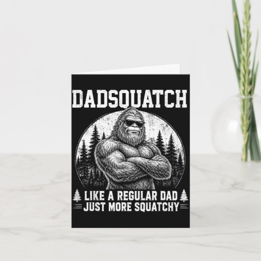 Carte Dadsquatch bigfoot comme un papa normal fête des p (Devant)