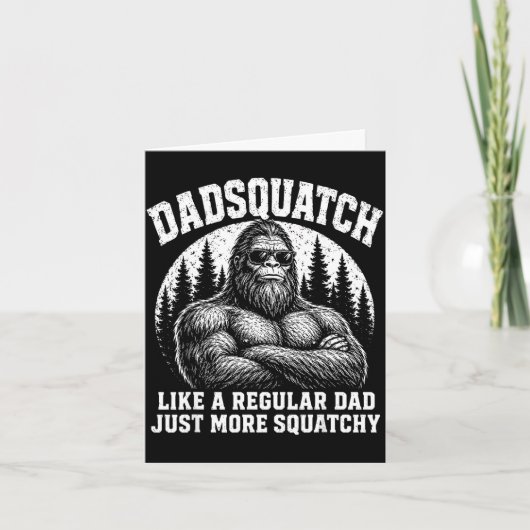 Carte Dadsquatch comme un papa normal plus squatchy (Devant)