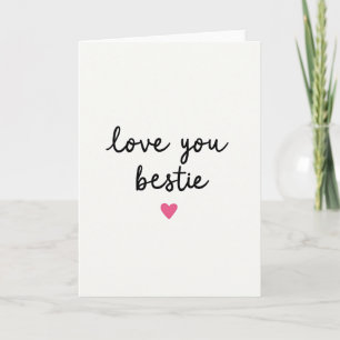 Carte d'amitié « Love You Bestie »