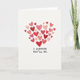 Carte d'amour sarcastique tu feras l'affaire