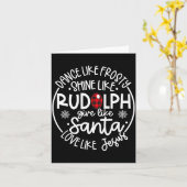 Carte Dance Like Frosty Shine Like Rudolph Love Like Jes (Fleur jaune)