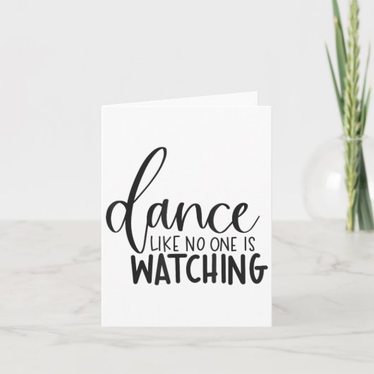 Carte Dance Like Is Watching Insrational Motivational (Devant)