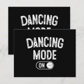Carte Dancing Mode On Funny Choreographer Dancer Gift Da (Devant / Derrière)