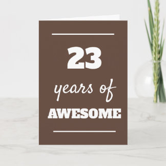 Carte d'anniversaire 23 ans pour lui - 23 ans géni