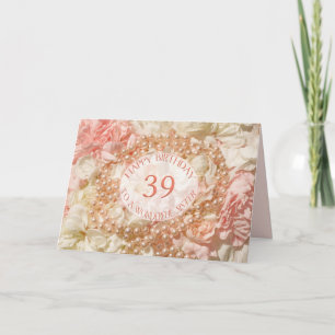 Carte d'anniversaire 39 ans pour soeur, perles et 