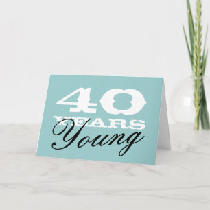 Carte d'anniversaire 40 ans pour hommes et femmes