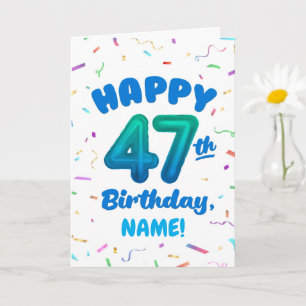 Carte d'anniversaire 47 ans avec nom personnalisé