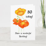 Carte d'anniversaire 80th Icelandic Poppies<br><div class="desc">Carte de quatre-vingts ans avec aquarelle peinte à la main Islande Poppies. Voir aussi les cadeaux correspondants. Videz à l'intérieur pour votre propre message.</div>