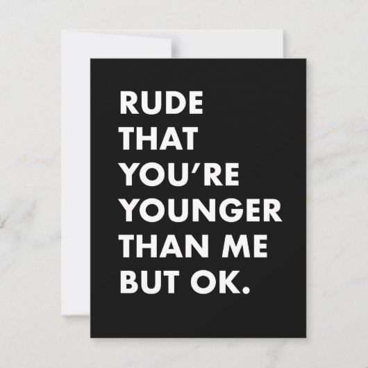 Carte d'anniversaire amusante - plus jeune que ma  (Devant)