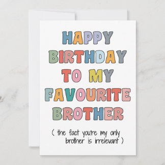 Carte d'anniversaire amusante pour frère, à mon fr