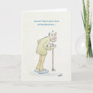Carte d'anniversaire amusante pour le vieil homme.
