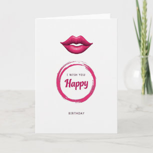 Carte d'anniversaire aux lèvres brillantes