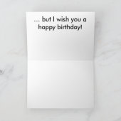 Carte d'anniversaire avec chat : Vous n'avez pas l (Intérieur)