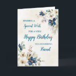 Carte d'anniversaire Blue Floral Friend<br><div class="desc">Une belle carte pour votre ami pour son anniversaire avec d'élégantes fleurs bleu marine et couleur crème.</div>