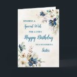 Carte d'anniversaire Blue Floral Sister<br><div class="desc">Une belle carte pour votre soeur pour son anniversaire avec d'élégantes fleurs bleu marine et couleur crème.</div>