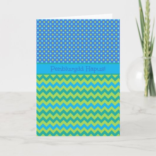 Carte d'anniversaire Blue, Green Chevrons : Welsh (Devant)