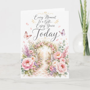 Carte d'anniversaire Chaque Moment Est un Cadeau