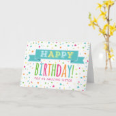 Carte d'anniversaire Confetti Soeur colorée (Fleur jaune)