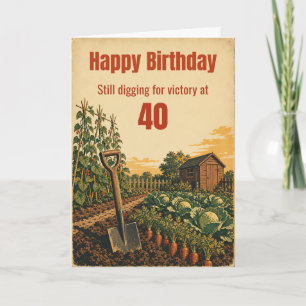 Carte d'anniversaire de 40 ans pour jardinier amat