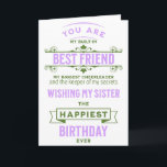 Carte d'anniversaire de la soeur Best Friend<br><div class="desc">Soeur Meilleur Ami carte d'anniversaire avec pensées sentimentales. L'intérieur est vide pour votre propre message personnel</div>