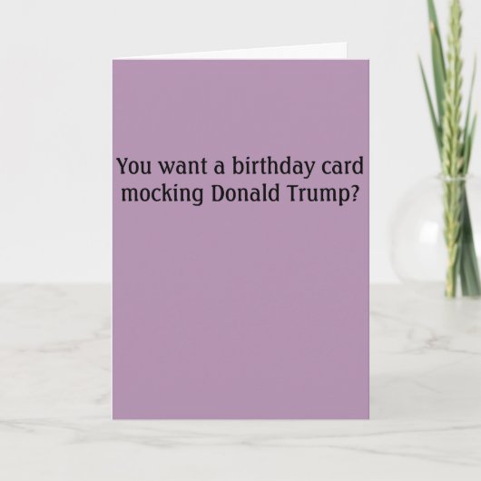 Carte d'anniversaire d'insulte de Donald Trump (Devant)