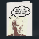 CARTE D'ANNIVERSAIRE DRÔLE DE JOE BIDEN POUR TRUMP<br><div class="desc">CARTE D'ANNIVERSAIRE JOE BIDEN QUAND EST-CE QUE TRUMP REVIENDRA</div>