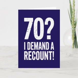 Carte d'anniversaire drôle pour 70 ans « Je demand