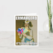 CARTE D'ANNIVERSAIRE ERMAHGERD (Devant)