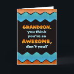 Carte d'anniversaire Grandson / Grand-fils<br><div class="desc">Faites savoir à un petit-fils spécial que vous pensez qu'il est génial pour son anniversaire avec cette carte des vagues colorée.</div>