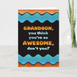 Carte d'anniversaire Grandson / Grand-fils<br><div class="desc">Faites savoir à un petit-fils spécial que vous pensez qu'il est génial pour son anniversaire avec cette carte des vagues colorée.</div>