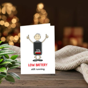 Carte d'anniversaire humoristique 'Batterie faible