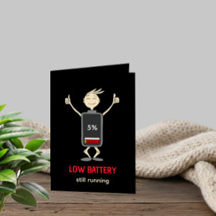 Carte d'anniversaire humoristique 'Batterie faible