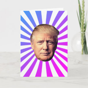 CARTE D'ANNIVERSAIRE HUMORISTIQUE DE DONALD TRUMP