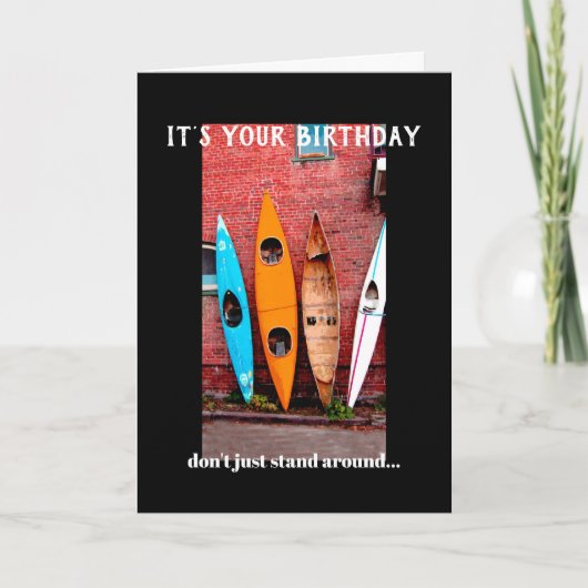 Carte d'anniversaire humour kayaks photographie (Devant)