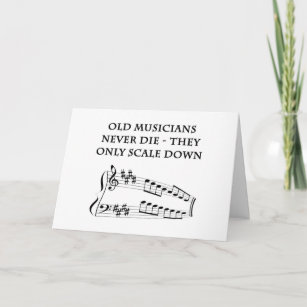 Carte d'anniversaire "Les vieux musiciens ne meure