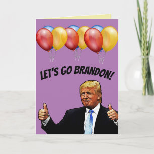 CARTE D'ANNIVERSAIRE LET'S GO BRANDON TRUMP