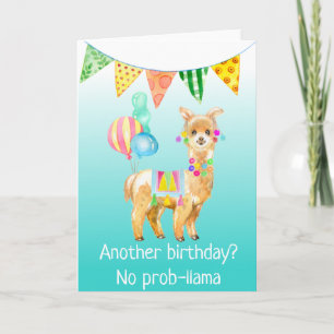 Carte d'anniversaire Llama Alpaca No Prob-llama