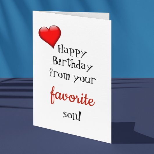 Carte d'anniversaire maman drôle de fils préféré