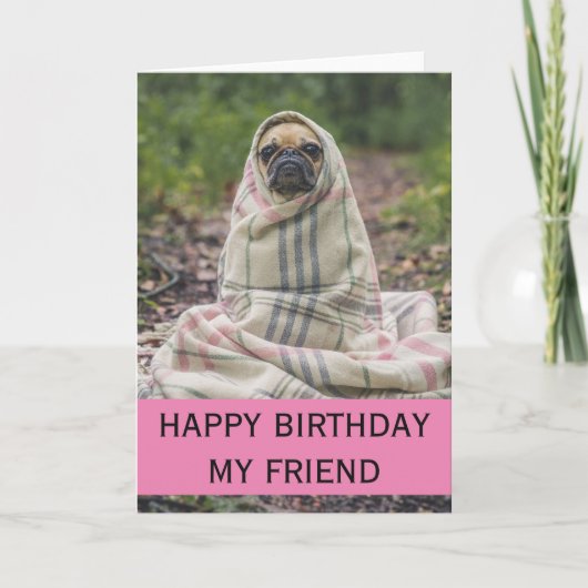 Carte d'anniversaire mignonne Pug pour ami (Devant)
