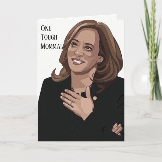 Carte d'anniversaire One Tough Momala is Kamala (Devant)